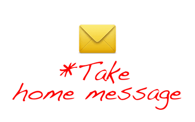take home message